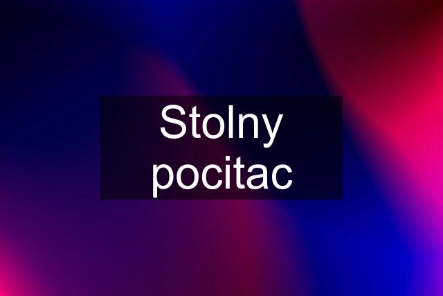 Stolny pocitac