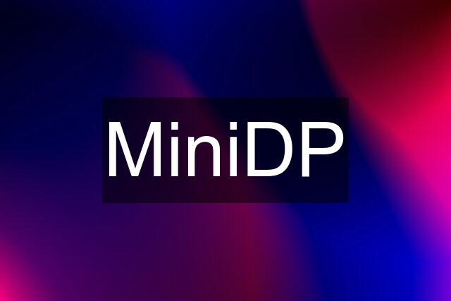 MiniDP