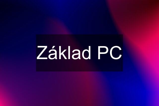 Základ PC