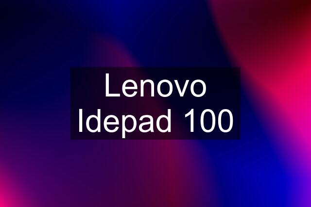 Lenovo Idepad 100