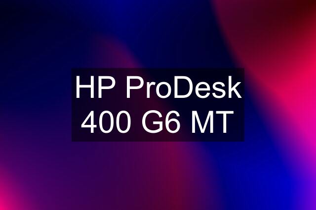 HP ProDesk 400 G6 MT