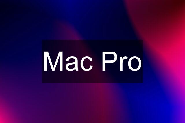 Mac Pro