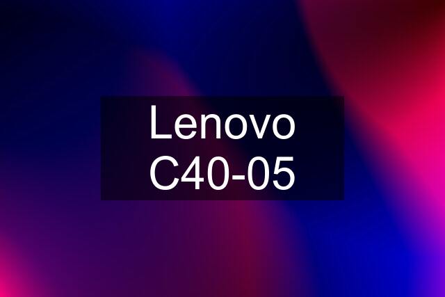 Lenovo C40-05