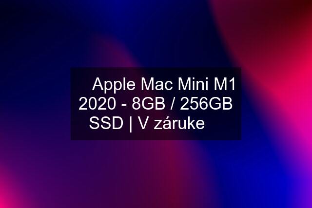  Apple Mac Mini M1 2020 - 8GB / 256GB SSD | V záruke 