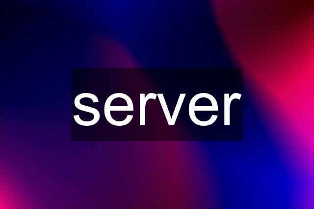 server