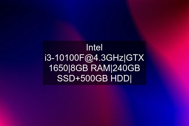 Intel  1650|8GB RAM|240GB SSD+500GB HDD|