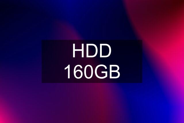 HDD 160GB