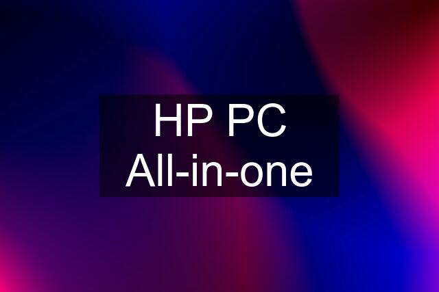 HP PC All-in-one