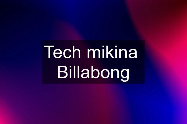 Tech mikina  Billabong