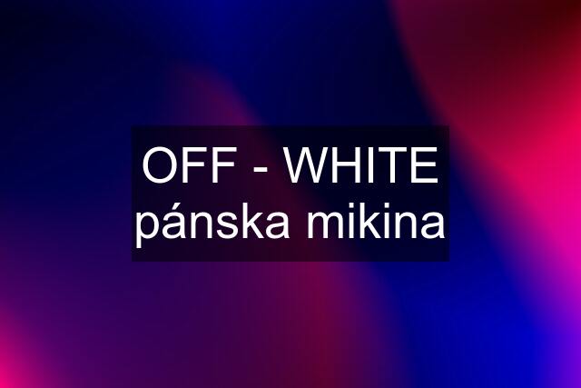 OFF - WHITE pánska mikina