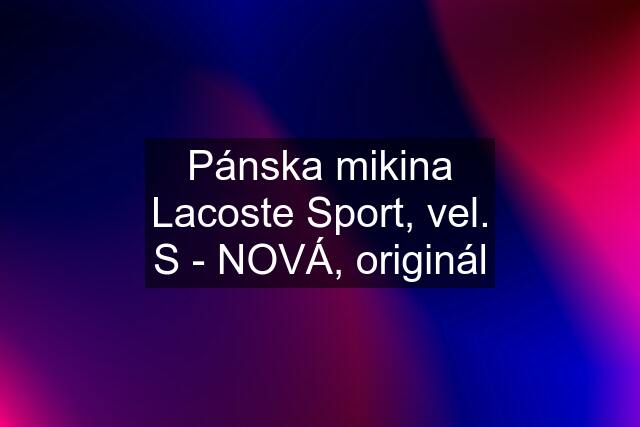 Pánska mikina Lacoste Sport, vel. S - NOVÁ, originál