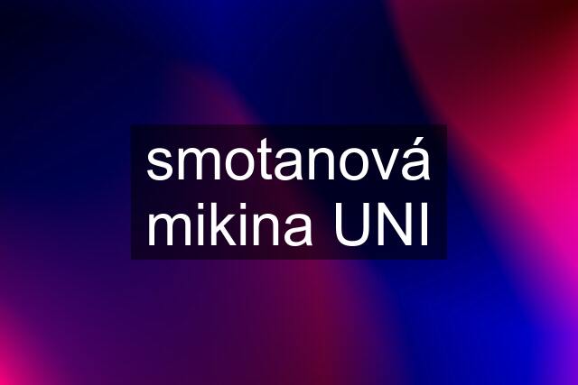 smotanová mikina UNI