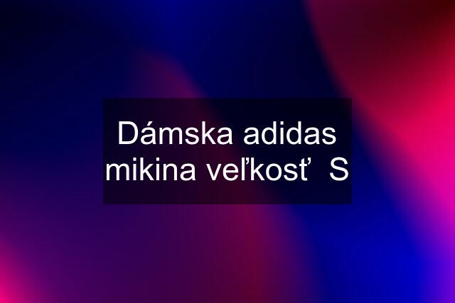 Dámska adidas mikina veľkosť  S