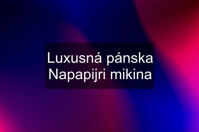 Luxusná pánska Napapijri mikina