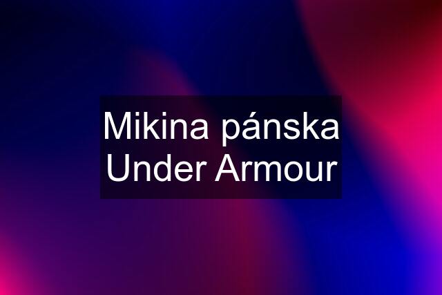 Mikina pánska Under Armour