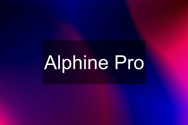 Alphine Pro