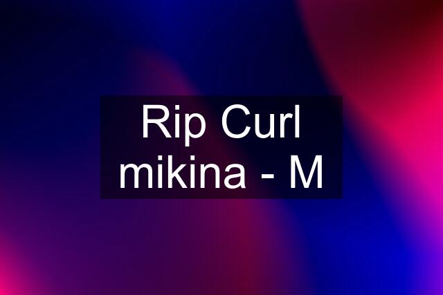 Rip Curl mikina - M