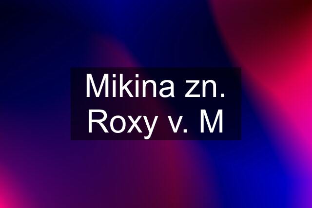 Mikina zn. Roxy v. M