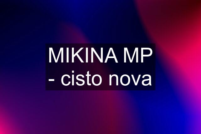 MIKINA MP - cisto nova