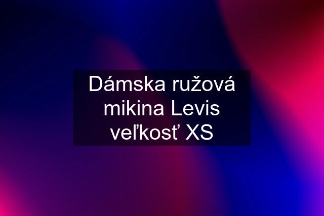 Dámska ružová mikina Levis veľkosť XS