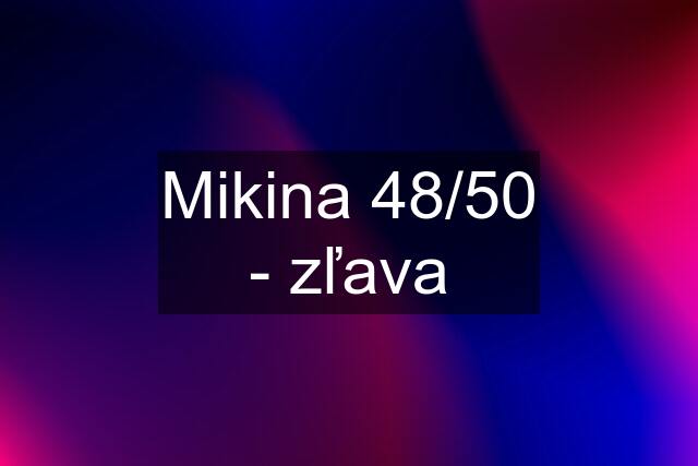 Mikina 48/50 - zľava