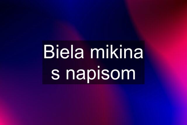 Biela mikina s napisom