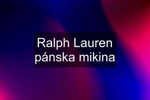 Ralph Lauren pánska mikina