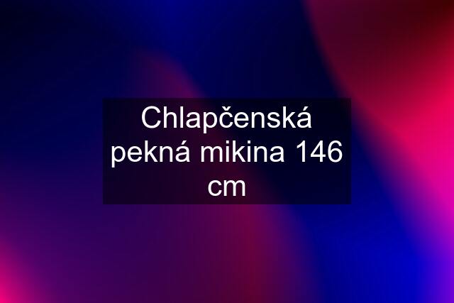 Chlapčenská pekná mikina 146 cm