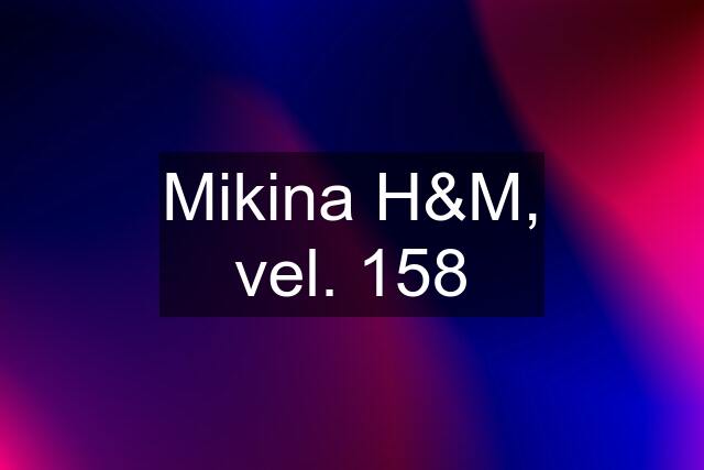 Mikina H&M, vel. 158