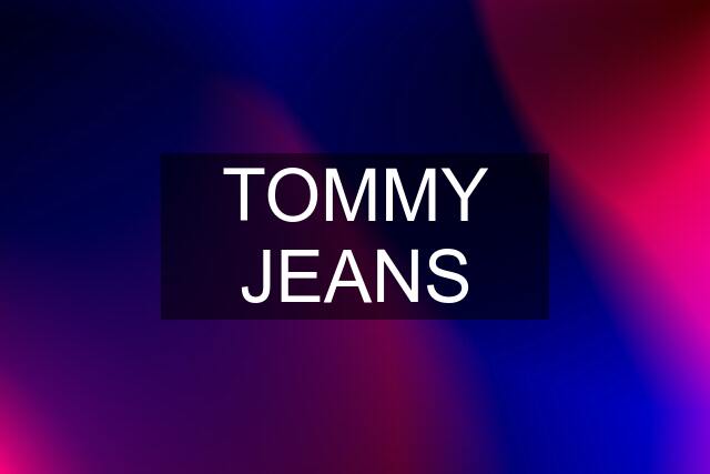 TOMMY JEANS