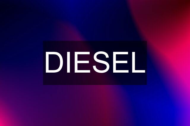 DIESEL