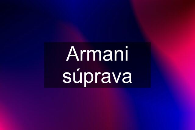 Armani súprava