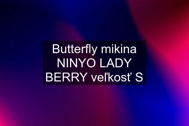 Butterfly mikina NINYO LADY BERRY veľkosť S