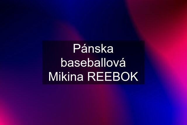 Pánska baseballová Mikina REEBOK