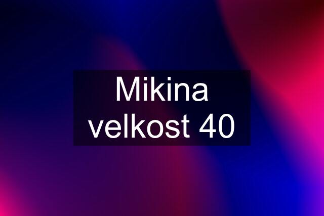 Mikina velkost 40