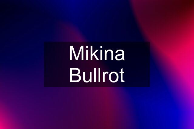 Mikina Bullrot