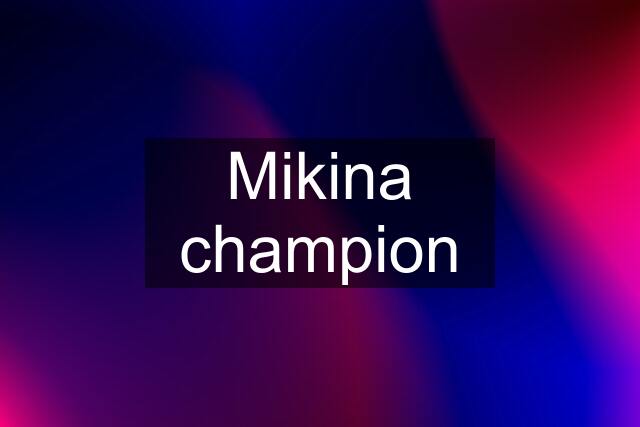 Mikina champion