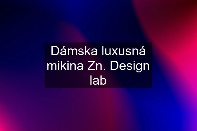 Dámska luxusná mikina Zn. Design lab