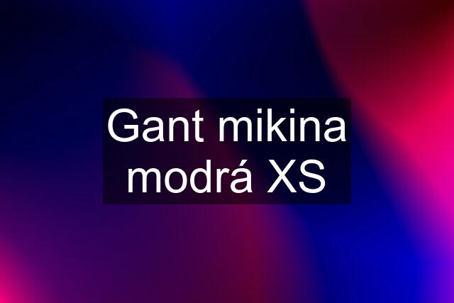 Gant mikina modrá XS