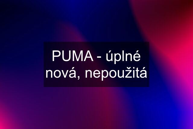 PUMA - úplné nová, nepoužitá