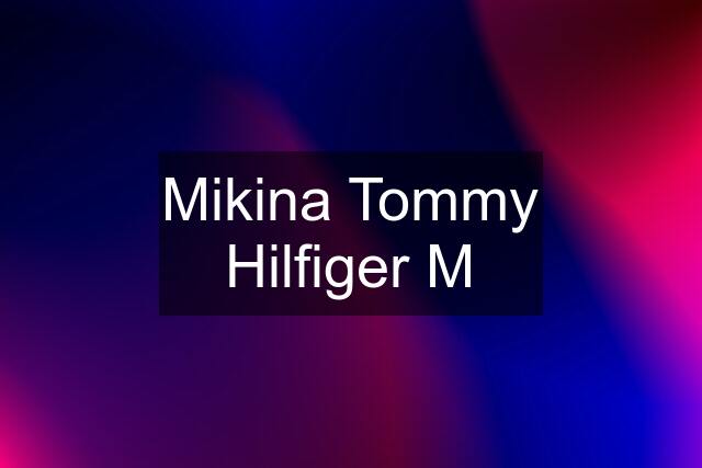 Mikina Tommy Hilfiger M