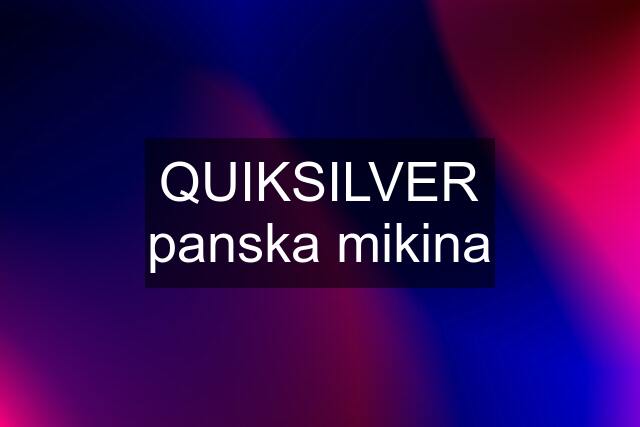 QUIKSILVER panska mikina