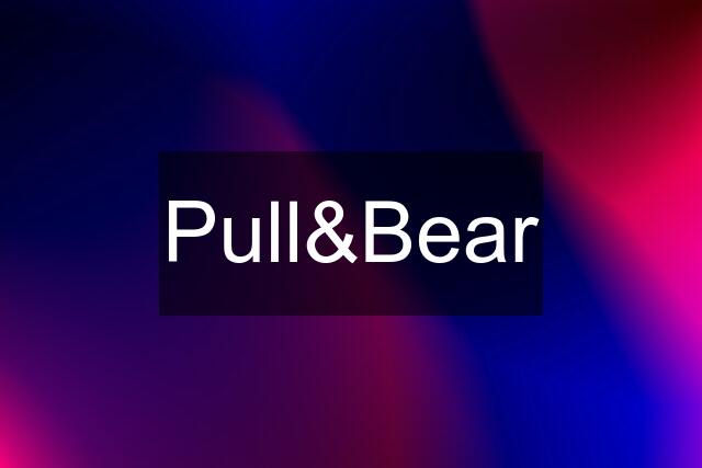 Pull&Bear