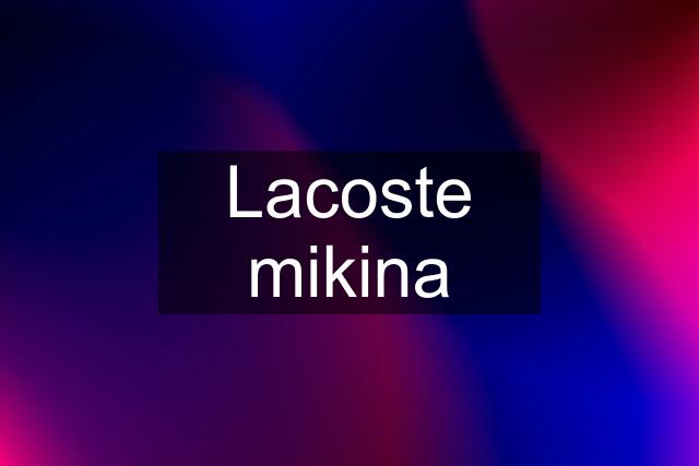 Lacoste mikina