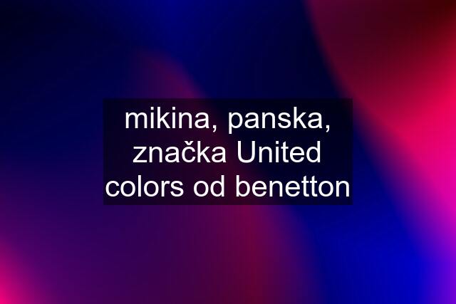 mikina, panska, značka United colors od benetton