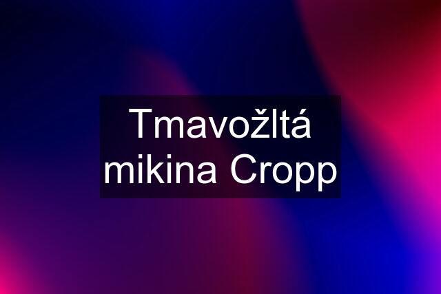 Tmavožltá mikina Cropp