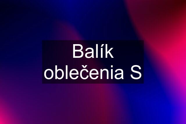 Balík oblečenia S