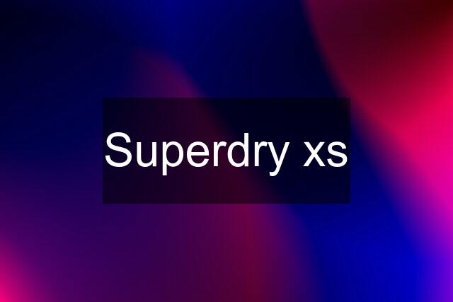 Superdry xs