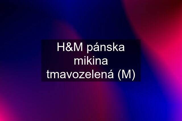 H&M pánska mikina tmavozelená (M)