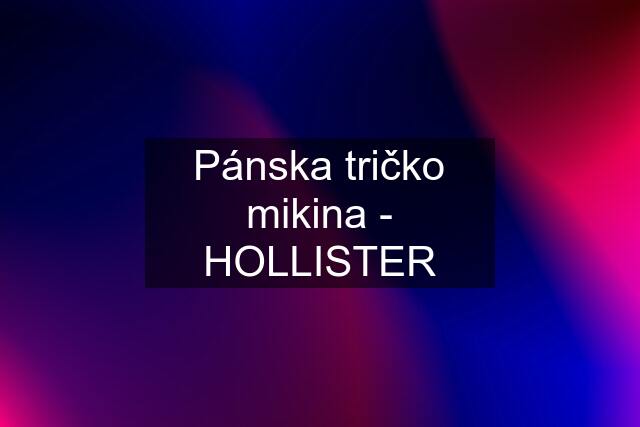 Pánska tričko mikina - HOLLISTER